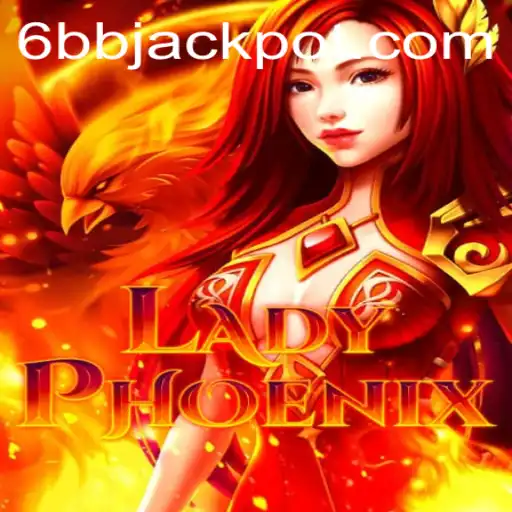 Discovering the Mystical World of LadyPhoenix: A Game of Strategy and Fortune